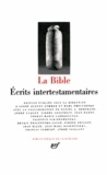  Anonyme - La Bible - Tome 3, Ecrits intertestamentaires.