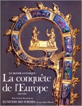 Alain Erlande-Brandenburg - Le monde gothique Tome 2 : La conquête de l'Europe.