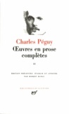 Charles Péguy - Oeuvres en prose complètes - Tome 2.