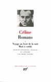 Louis-Ferdinand Céline - Romans - Tome 3, Casse-pipe ; Guignol's Band.
