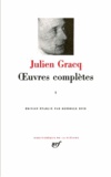 Julien Gracq - Oeuvres complètes - Tome 1.