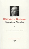 Nicolas-Edme Rétif de La Bretonne - Monsieur Nicolas. Tome 1.