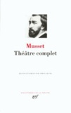 Alfred de Musset - Théâtre complet.