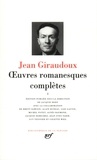 Jean Giraudoux - Oeuvres romanesques complètes - Tome 1.