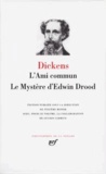 Charles Dickens - L'ami commun - Le Mystère d'Edwin Drood.