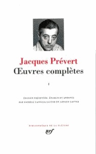 Jacques Prévert - Oeuvres complètes - Tome 1.