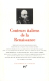  Gallimard - Conteurs italiens de la Renaissance.