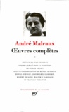 André Malraux - Oeuvres complètes - Tome 3.