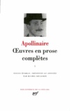 Guillaume Apollinaire - Oeuvres en prose complètes - Tome 3.