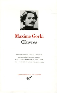 Maxime Gorki - Oeuvres.