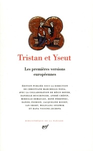 Christiane Marchello-Nizia - Tristan et Yseut - Les premières versions européennes.