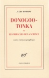 Jules Romains - Donogoo Tonka ou Les miracles de la science - Conte cinématographique.