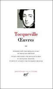 Alexis de Tocqueville - Oeuvres - Tome 3.