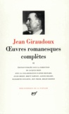 Jean Giraudoux - Oeuvres romanesques complètes - Tome 2.