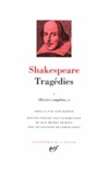 William Shakespeare - Tragédies - Tome 2.