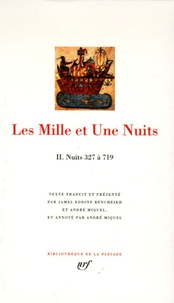  Anonyme - Les Mille et Une Nuits - Tome2, Nuits 327 à 719.