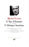 Michel Leiris - L'Age d'homme - Précédé de L'Afrique fantôme.