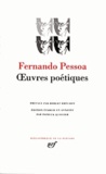 Fernando Pessoa - Oeuvres poétiques.