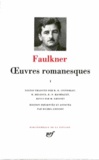 William Faulkner - Oeuvres romanesques - Tome 3.