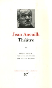 Jean Anouilh - Théâtre - Tome 2.