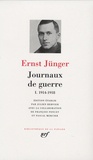 Ernst Jünger - Journaux de guerre - Tome 1, 1914-1918.