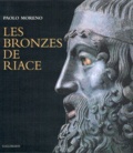 Paolo Moreno - Les Bronzes De Riace. Le Maitre D'Olympie Et Les Sept A Thebes.