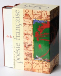 Anthologie de la poésie française Coffret en 2 volumes : Tome 1, Moyen Age, XVIe et XVIIe siècle ; Tome 2, XVIIIe, XIXe et XXe siècle