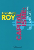 Arundhati Roy - Capitalisme : une histoire de fantômes.