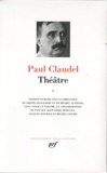 Paul Claudel - Théâtre - Tome 1.