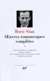 Boris Vian - Oeuvres romanesques complètes - Tome 2.