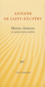 Antoine de Saint-Exupéry - Manon, danseuse et autres textes inédits - Coffret en 4 volumes.