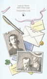 Louise de Vilmorin et Diana Cooper - Correspondance à trois - (1944-1953).
