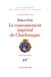 Robert Folz - Le couronnement impérial de Charlemagne - 25 décembre 800.