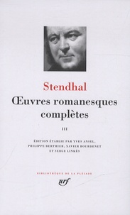  Stendhal - Oeuvres romanesques complètes - Tome 3.