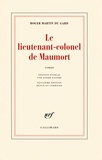 Roger Martin du Gard - Le lieutenant-colonel de Maumort.