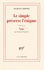 Jacques Chessex et François Nourissier - Le simple préserve l'énigme - Précédé de Vrac.