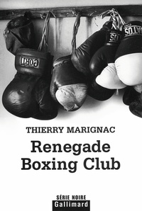 Thierry Marignac - Renegade Boxing Club.