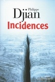 Philippe Djian - Incidences.