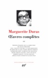 Marguerite Duras - Oeuvres complètes - Volume 3.