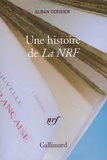 Alban Cerisier - Une histoire de la NRF.