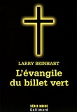Larry Beinhart - L'évangile du billet vert.