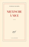 Patrick Mauriès - Nietzsche à Nice.