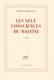 Patrick Chamoiseau - Les neuf consciences de Malfini.
