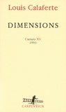 Louis Calaferte - Dimensions - Carnets XV, 1993.