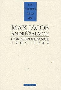 Marc Jacob et André Salmon - Correspondance - 1905-1944.