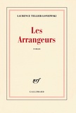 Laurence Tellier-Loniewski - Les Arrangeurs.