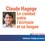 Claude Hagège - Le combat entre l'écrivain et sa langue. 1 CD audio