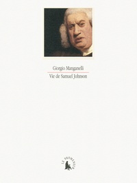 Giorgio Manganelli - Vie de Samuel Johnson.