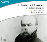 Paul Verlaine - L'aube à l'envers - Et autres poèmes.