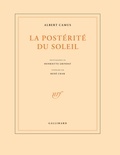 Albert Camus - La postérité du soleil.